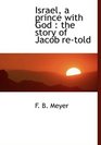 Israel a prince with God the story of Jacob retold