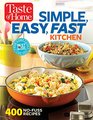 Taste of Home The Simple Easy Fast Kitchen 400 nofuss recipes that save the day when time is tight