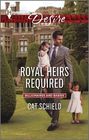 Royal Heirs Required (Billionaires and Babies) (Harlequin Desire, No 2359)