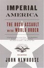 Imperial America The Bush Assault on World Order