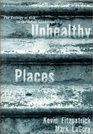 Unhealthy Places  The Ecology of Risk in the Urban Landscape