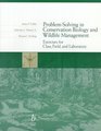 ProblemSolving in Conservation Biology and Wildlife Management Exercises for Class Field and Laboratory