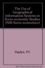 The Use of Geographical Information Systems in Socioeconomic Studies