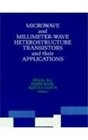 Microwave and MillimeterWave Heterostructure Transistors and Their Applications