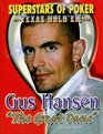Gus the Great Dane Hansen (Superstars of Poker)