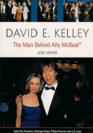 David E Kelley The Man Behind IAlly McBeal/I