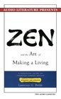 Zen and the Art of Making a Living A Practical Guide to Creative Career Design