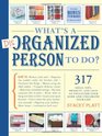 What's a Disorganized Person to Do?