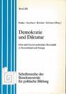Demokratie und Diktatur  Geist und Gestalt politischer Herrschaft in Deutschland und Europa