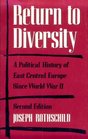 Return to Diversity A Political History of East Central Europe Since World War II