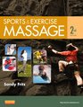 Sports  Exercise Massage Comprehensive Care for Athletics Fitness  Rehabilitation 2e