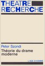 Theorie Du Drame Moderne 18801950