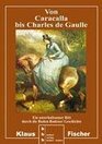 Von Caracalla bis Charles de Gaulle
