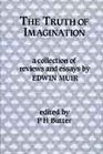 The Truth of Imagination Some Uncollected Reviews and Essays