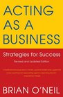 Acting as a Business Strategies for Success