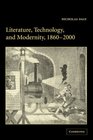 Literature Technology and Modernity 18602000