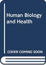 Human Biology and Health