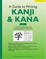 Guide to Writing Kanji  Kana Book 1 A SelfStudy Workbook for Learning Japanese Characters