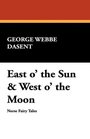 East o' the Sun  West o' the Moon