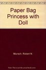 Paper Bag Princess Doll Book Includes Annikin Book