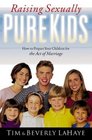 Raising Sexually Pure Kids : How To Prepare Your Children For The Act Of Marriage