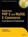 Beginning PHP 5 and MySQL ECommerce From Novice to Professional