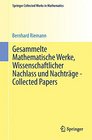 Gesammelte Mathematische Werke Wissenschaftlicher Nachlass und Nachtrge  Collected Papers Nach der Ausgabe von Heinrich Weber und Richard  in Mathematics