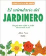 El calendario del jardinero Una gua para cuidar su jardn durante todo el ao