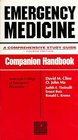 Emergency Medicine A Comprehensive Study Guide 4/e Companion Handbook