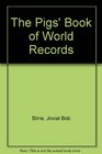 Pigs' Book of World Records