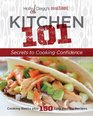 Holly Clegg's trimTERRIFIC KITCHEN 101 Secrets to Cooking Confidence Cooking Basics Plus 150 Easy Healthy Recipes