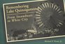 Remembering Lake Quinsigamond: From Steamboats to White City