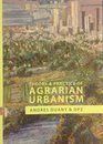 Theory  Practice of Agrarian Urbanism