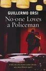 Noone Loves a Policeman