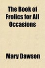 Book of Frolics For All Occasions