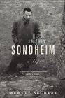 Stephen Sondheim  A life