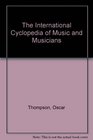 The International Cyclopedia of Music and Musicians