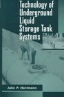Technology of Underground Liquid Storage Tank Systems
