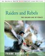 Raiders and Rebels The Golden Age of Piracy