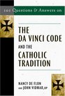 101 Questions  Answers on the Da Vinci Code and the Catholic Tradition