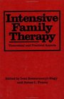 Intensive Family Therapy Theoretical and Practical Aspects