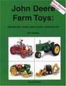 John Deere Farm Toys Identification Guide Value Guide Inventory List