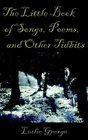 The Little Book Of Poems Songs and other TidBits