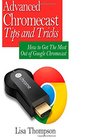 Advanced Chromecast Tips and Tricks  How to Get The Most Out of Google Chromecast