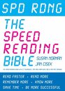 Spd Rdng The Speed Reading Bible The Speed Reading Book with 37 Techniques Tips and Strategies for Ultra Fast Reading
