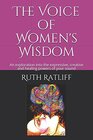 The Voice of Women's Wisdom: An exploration into the expressive, creative and healing powers of your sound