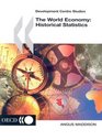 The World Economy Historical Statistics