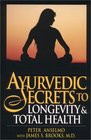 Ayurvedic Secrets to Longevity  Total Health