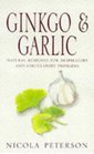 Ginkgo and Garlic Natural Remedies for Respiratory and Circulatory Problems