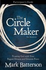 The Circle Maker Participant's Guide with DVD Trusting God with Your Biggest Dreams and Greatest Fears